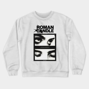 roman candle Crewneck Sweatshirt